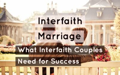 Interfaith Marriage: What Interfaith Couples Need for Success